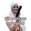 Esto servirá para
tus amiguitas