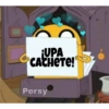 ¡UPA
CACHете!
Persy