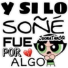 Y SI LO
SOÑÉ
JHONATANCO
FUE 5
POR
ALGO