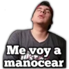 Me voy a
manocear