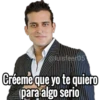 @luisfeer05 Créeme que yo te quiero para algo serio