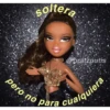 soltera
pero no
@bratzputis
para cualquiera.