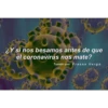 ¿Y si nos besamos antes de que
el coronavirus nos mate?
Tumblr con Frases Verga.
C