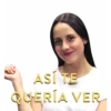 ASI TE
QUERÍA VER