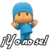 ¡Yo no se!
C