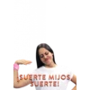 SUERTE MIJOS,
SUERTE!