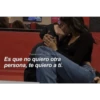 Tumblr con Frases Verga
Es que no quiero otra
persona, te quiero a tí.