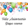 Feliz Aniversario
Grupo cosmo