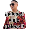 iijalese!
viejo
Rijalese!