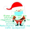 (
Este año me he
olvidado de los
regalos, pero por lo
menos me he
acordado de
felicitarte asi que no
vale quejarse!