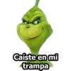 Caíste en mi
trampa