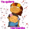 Te quiero
Hermanito