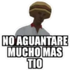 NO AGUANTARE
MUCHO MAS
TIO