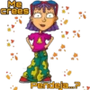 Me
crees
Pendeja...?.