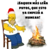 SAQUEN MÁS LEÑA
PUTOS, QUE ESTO
YA EMPEZÓ A
HUMEAR!