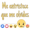 Me entristece
que me olvides