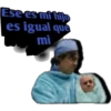 Ese es mi hijo
es igual que
mi