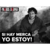 FR SES O UPAS
SI HAY MERCA
YO ESTOY!