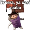 Espera, ya casi
acabo
aSoyChooqomilq