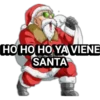 HO HO HO YA VIENE
SANTA