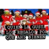 QUIEN LE GUSTA
LOS REGALOS POR
QUE AHI BIENEN