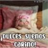 *VESme o
¡DULCES suenos
CaRino!