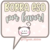 BORRA eso por favor! @mycute_stickers