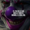 EL FALSO LE CAE
BIEN A TODO EL
MUNDO, EL REAL NO.