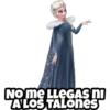 NO ME LLEGAS NI
A LOS TALOnes