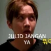 JULID JANGAN
YA
ㅇ