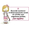 Recordá mantener
el distanciamiento social,
sin olvidar que
seguimos juntas.
¡HAY EQUIPO!