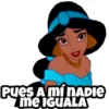 Pues A mí nADIE
me IGUALA