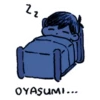 11
OYASUMI...