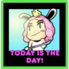 TODAY IS THE
DAY!