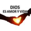 DIOS
ES AMOR Y VIDA