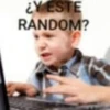 ¿Y ESTE
RANDOM?