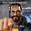 Ese momo está en
arabe
Que dice
FACILE