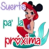 Suerte
pa la
próxima