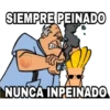 SIEMPRE PEINADO
NUNCA INPEINADO