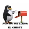 AUN NO ME LLEGA
EL CHISTE