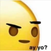 ay yo?