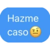 Hazme
caso