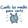 Cuento los minutos
para verte
I1 12
10