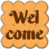 Wel
come