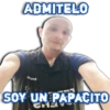 ADMITELO
HOIDOS
SOY UN PAPACITO
CHY