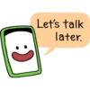 Lets talk
later.