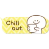 Chill
out.
H: