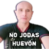 Cam
200
NO JODAS
HUEVÓN