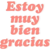 Estoy
muy
bien
gracias
