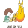 JUGAR CON FUEGO